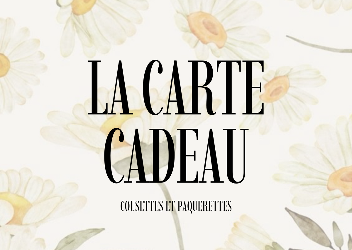 La carte cadeau cousettes et Paquerettes