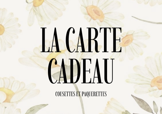 La carte cadeau cousettes et Paquerettes